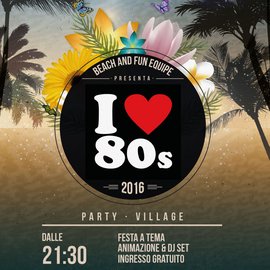 Party Village Anni '80 lignano